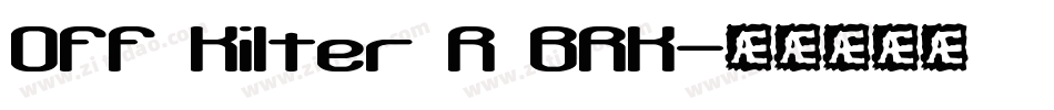 Off Kilter R BRK字体转换